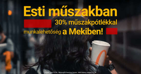 Éjszakás éttermi munkatárs Sopron McDonald's
