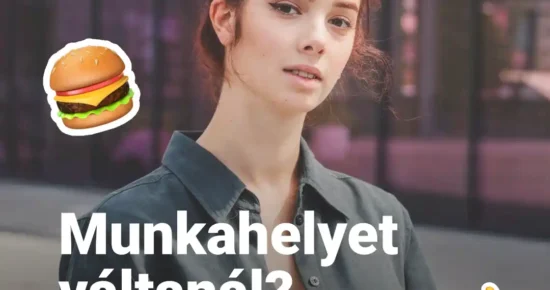 Válts munkahelyet - irány a Meki®!