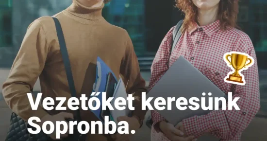 Vezetőket keresünk Sopronba